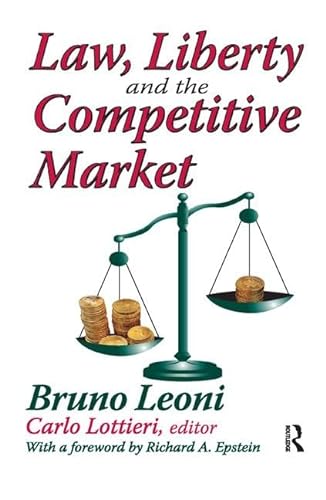 Beispielbild fr Law, Liberty, and the Competitive Market zum Verkauf von Blackwell's