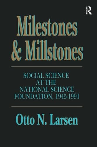9781138512115: Milestones and Millstones: Social Science at the National Science Foundation, 1945-1991