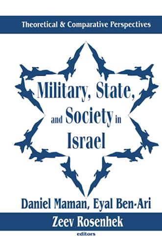 Beispielbild fr Military, State, and Society in Israel zum Verkauf von Blackwell's
