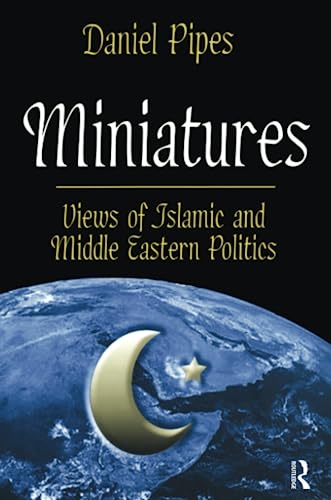 9781138512245: Miniatures: Views of Islamic and Middle Eastern Politics