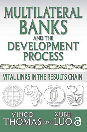 9781138512399: Multilateral Banks and the Development Process: Vital Links in the Results Chain