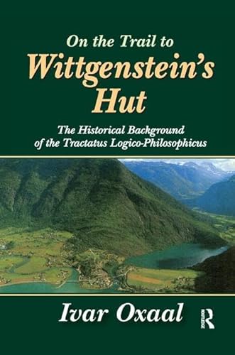 Stock image for On the Trail to Wittgenstein's Hut for sale by Blackwell's