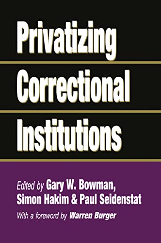 Stock image for Privatizing Correctional Institutions for sale by Blackwell's