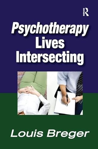 Stock image for Psychotherapy Lives Intersecting for sale by Blackwell's