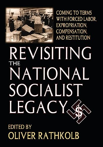 Beispielbild fr Revisiting the National Socialist Legacy zum Verkauf von Blackwell's