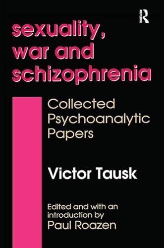 Beispielbild fr Sexuality, War, and Schizophrenia zum Verkauf von Blackwell's