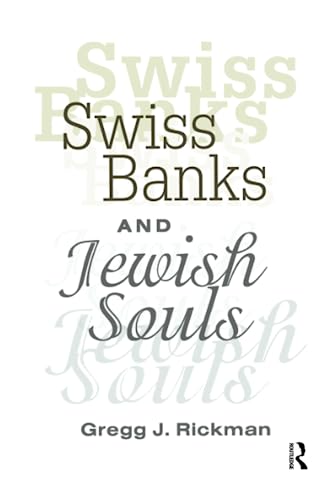 Imagen de archivo de Swiss Banks and Jewish Souls a la venta por Ethan Daniel Books