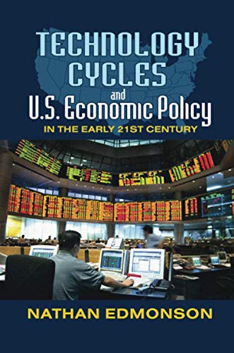 Stock image for Technology Cycles and U.S. Economic Policy in the Early 21st Century for sale by Blackwell's