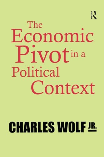 Beispielbild fr The Economic Pivot in a Political Context zum Verkauf von Blackwell's