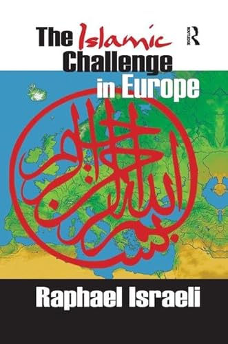 Beispielbild fr The Islamic Challenge in Europe zum Verkauf von Blackwell's