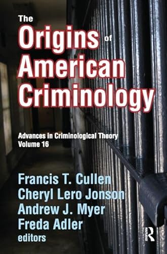Beispielbild fr The Origins of American Criminology zum Verkauf von Blackwell's