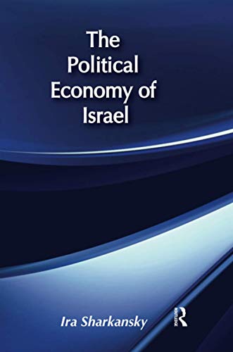 Imagen de archivo de The Political Economy of Israel a la venta por THE SAINT BOOKSTORE