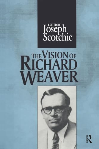 Stock image for The Vision of Richard Weaver for sale by Blackwell's