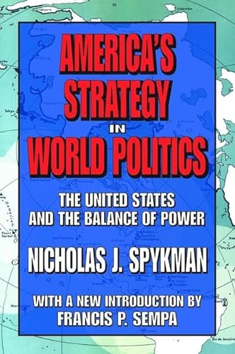 Imagen de archivo de America's Strategy in World Politics: The United States and the Balance of Power a la venta por Chiron Media