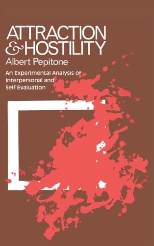 9781138519022: Attraction and Hostility: An Experimental Analysis of Interpersonal and Self Evaluation