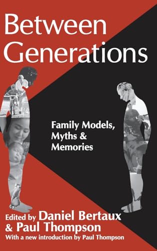 9781138519473: Between Generations: Family Models, Myths and Memories