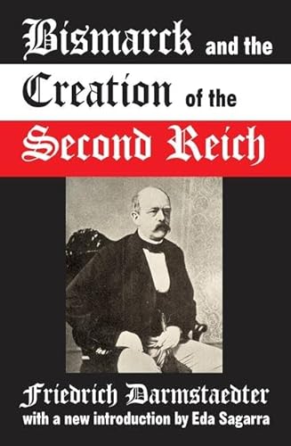 Stock image for Bismarck and the Creation of the Second Reich for sale by Chiron Media