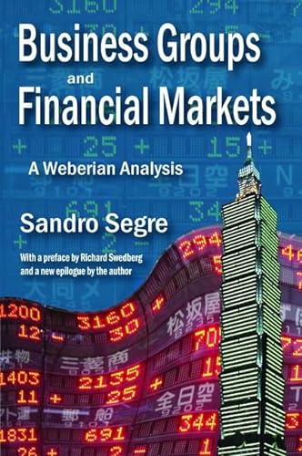 Stock image for Business Groups and Financial Markets: A Weberian Analysis for sale by Chiron Media