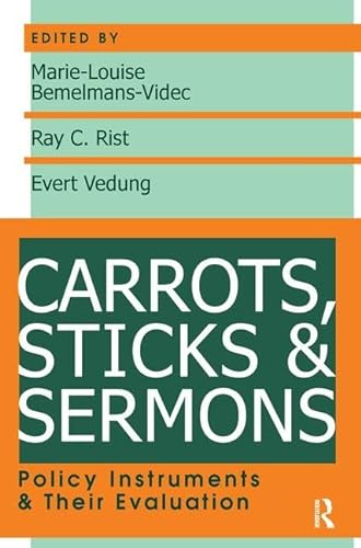 Stock image for Carrots, Sticks and Sermons: Policy Instruments and Their Evaluation for sale by Revaluation Books