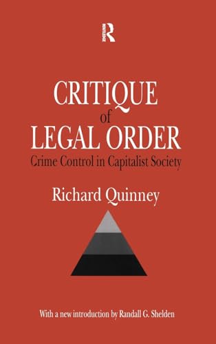 Stock image for Critique of the Legal Order: Crime Control in Capitalist Society (Law and Society) for sale by Chiron Media