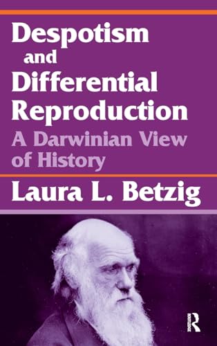 9781138522251: Despotism, Social Evolution, and Differential Reproduction: A Darwinian View of History