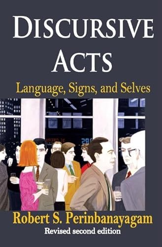 Stock image for Discursive Acts: Language, Signs, and Selves for sale by Chiron Media