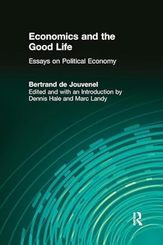 Economics and the Good Life - Gary Becker, Bertrand de Jouvenel