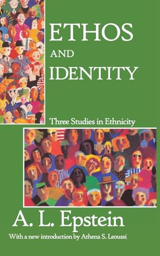 9781138523098: Ethos and Identity: Three Studies in Ethnicity