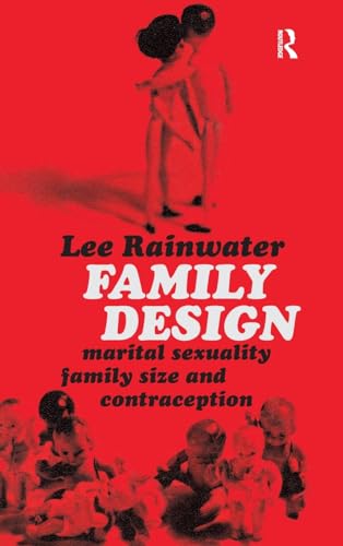9781138523401: Family Design: Marital Sexuality, Family Size, and Contraception
