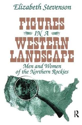 9781138523555: Figures in a Western Landscape: Men and Women of the Northern Rockies