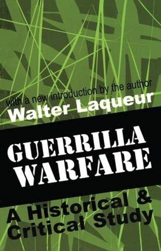 9781138524637: Guerrilla Warfare: A Historical and Critical Study