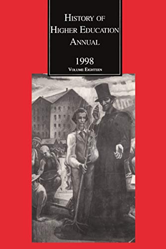 Beispielbild fr History of Higher Education Annual: 1998: The Land-Grant ACT and American Higher Education: Contexts and Consequences zum Verkauf von Chiron Media