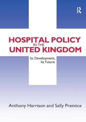 Beispielbild fr Hospital Policy in the United Kingdom zum Verkauf von Blackwell's