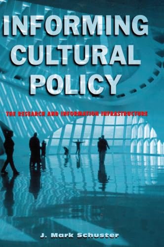 Stock image for Informing Cultural Policy: The Information and Research Infrastructure for sale by Chiron Media