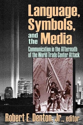 Beispielbild für Language, Symbols, and the Media: Communication in the Aftermath of the World Trade Center Attack zum Verkauf von Revaluation Books