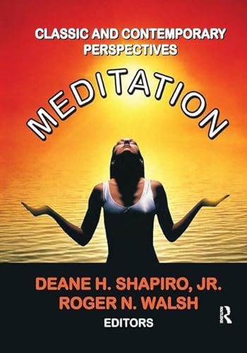 Imagen de archivo de Meditation: Classic and Contemporary Perspectives a la venta por Chiron Media