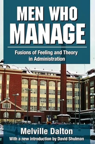 9781138527959: Men Who Manage: Fusions of Feeling and Theory in Administration
