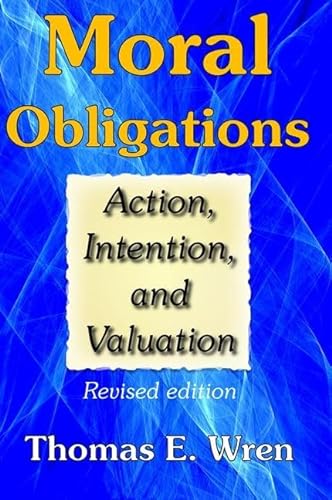 Stock image for Moral Obligations: Action, Intention, and Valuation for sale by Chiron Media