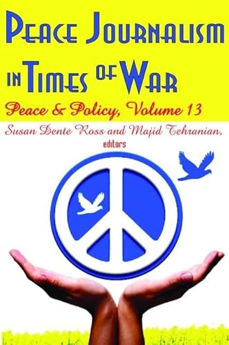 Beispielbild fr Peace Journalism in Times of War zum Verkauf von Chiron Media