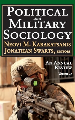 Stock image for Political and Military Sociology: Volume 40: An Annual Review for sale by THE SAINT BOOKSTORE