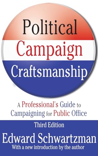 Imagen de archivo de Political Campaign Craftsmanship a la venta por Chiron Media