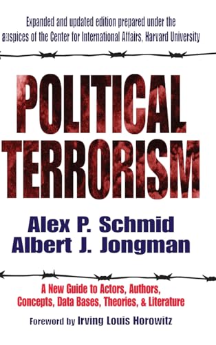 Imagen de archivo de Political Terrorism: A New Guide to Actors, Authors, Concepts, Data Bases, Theories, and Literature a la venta por Chiron Media