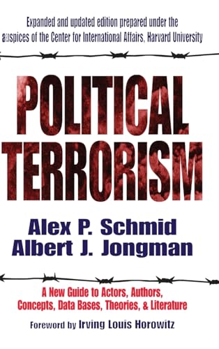 9781138530256: Political Terrorism: A New Guide to Actors, Authors, Concepts, Data Bases, Theories, and Literature