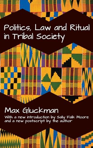 9781138530409: Politics, Law and Ritual in Tribal Society