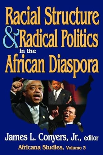 Stock image for Racial Structure and Radical Politics in the African Diaspora: Volume 2, Africana Studies for sale by Chiron Media