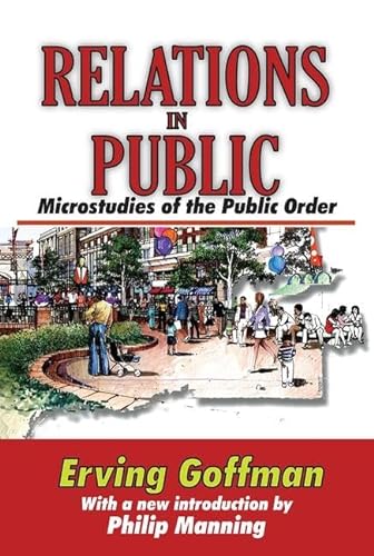9781138531703: Relations in Public: Microstudies of the Public Order