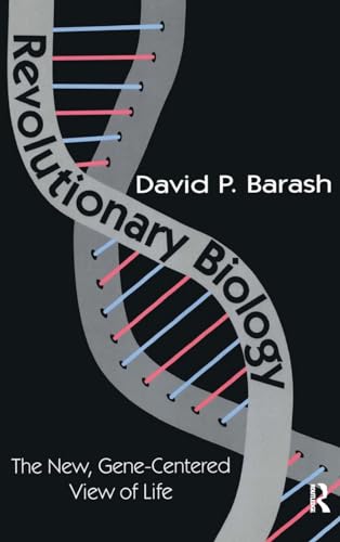 9781138532007: Revolutionary Biology: The New, Gene-centered View of Life
