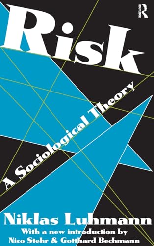 9781138532045: Risk: A Sociological Theory