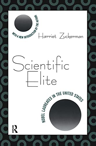 9781138532311: Scientific Elite: Nobel Laureates in the United States (Foundations of Higher Education)