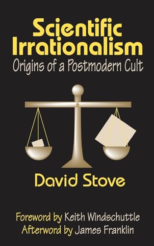 Imagen de archivo de Scientific Irrationalism: Origins of a Postmodern Cult a la venta por Chiron Media